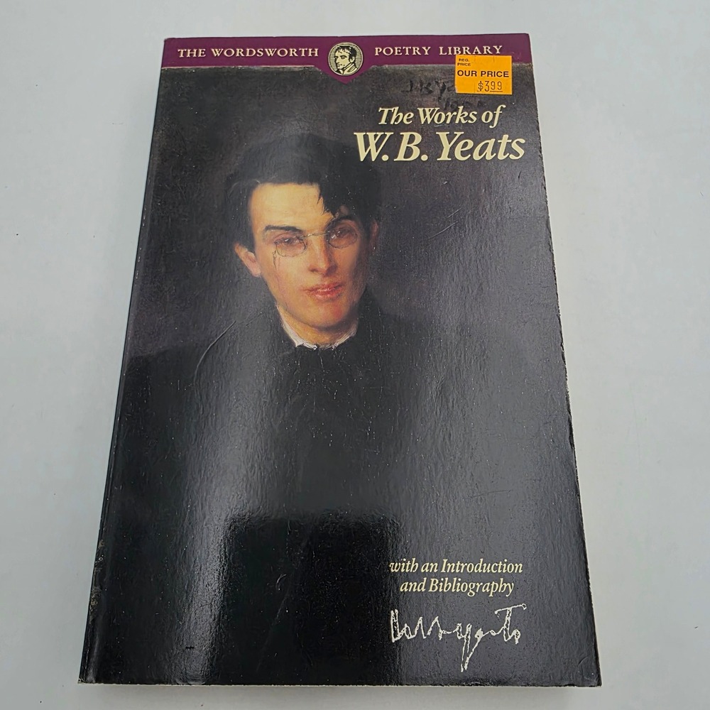 The Works of W.B. Yeats Wordsworth Poetry Library Paperback 1994 ISBN 1853264032